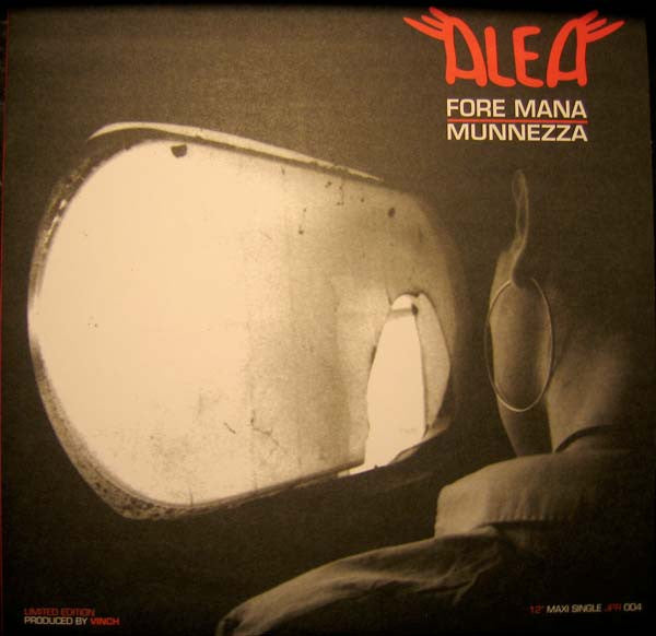 Alea – Fore Mana / Munnezza (12", Single)