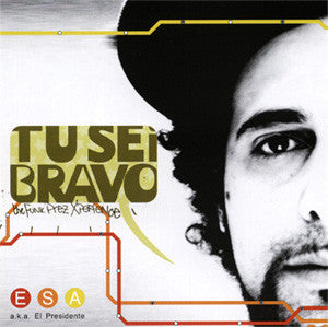Esa aka El Presidente - Tu Sei Bravo (The Funk Prez Xperience) (CD, Album)