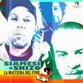 Siamesi & DJ Skizo - La Macchina Del Funk (CD, Album)
