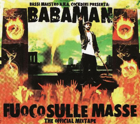 Babaman - Fuoco Sulle Masse The Official Mixtape (CD, Mixtape)